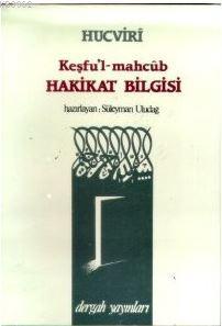 Keşfu'l-mahcûb Hakikat Bilgisi | Hucvirî Ali B. Osman Cüllâbî | Dergah