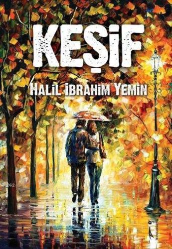 Keşif | Halil İbrahim Yemin | İkinci Adam Yayınları