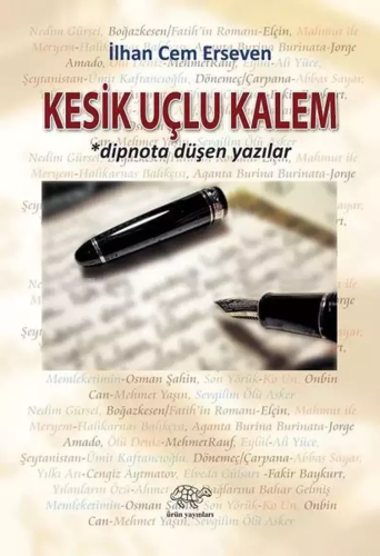 Kesik Uçlu Kalem | İlhan Cem Erseven | Ürün Yayınları