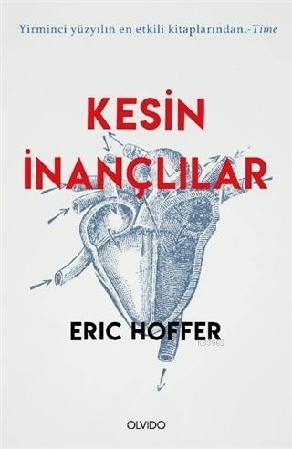 Kesin İnançlılar | Eric Hoffer | Olvido Kitap