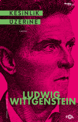 Kesinlik Üzerine | Ludwig Wittgenstein | Fol Kitap