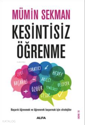 Kesintisiz Öğrenme; Okul İçin Değil, Hayat İçin Öğrenin! | Mümin Sekma