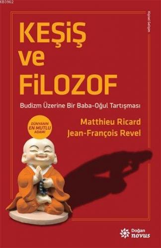 Keşiş ve Filozof; Budizm Üzerine Bir Baba-Oğul Tartışması | Matthieu R