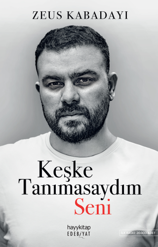 Keşke Tanımasaydım Seni | Zeus Kabadayı | Hayy Kitap