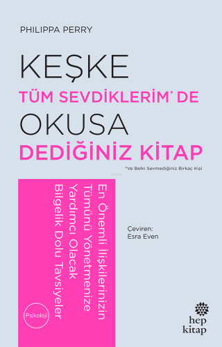 Keşke Tüm Sevdiklerim* De Okusa Dediğiniz Kitap | Philippa Perry | Hep