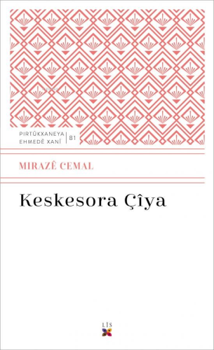 Keskesora Çîya | Mirazê Cemal | Lis Basın Yayın