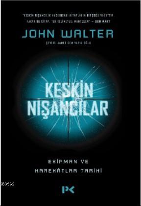 Keskin Nişancılar | John Walter | Profil Yayıncılık