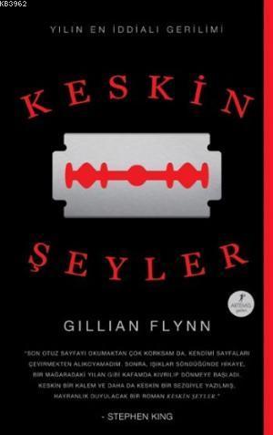 Keskin Şeyler | Gillian Flynn | Artemis Yayınları