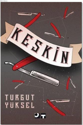 Keskin | Turgut Yüksel | Ot Kitap