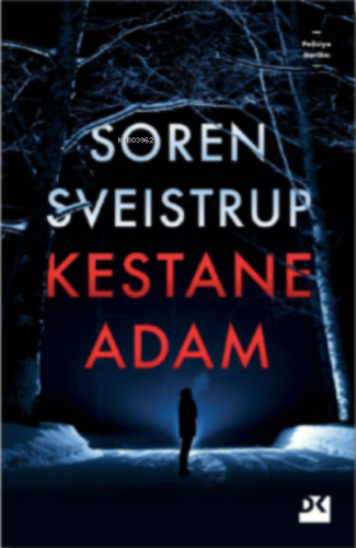 Kestane Adam | Søren Sveistrup | Doğan Kitap