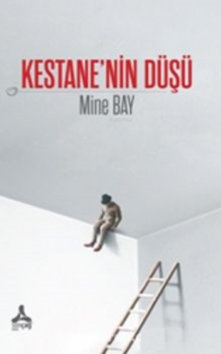 Kestane’nin Düşü | Mine Bay | Sonçağ Yayınları