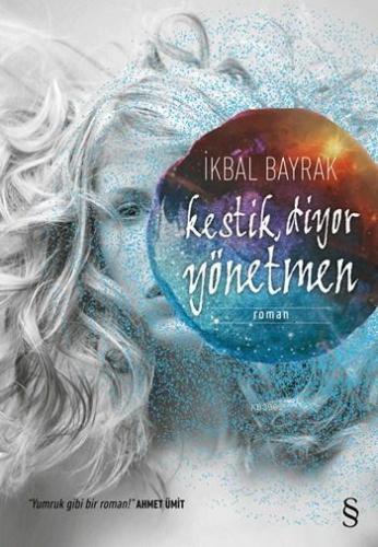 Kestik, Diyor Yönetmen | İkbal Bayrak | Everest Yayınları