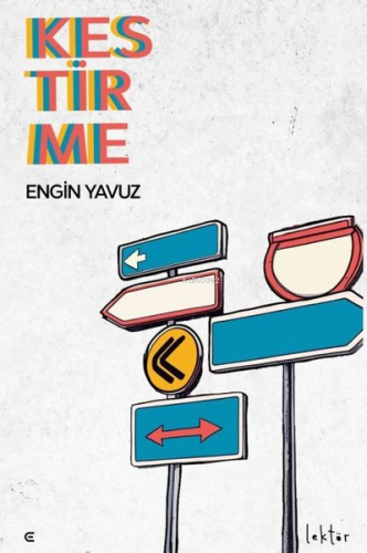 Kestirme | Engin Yavuz | Epona Yayınları