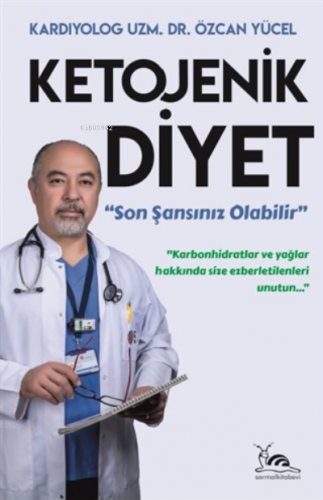 Ketojenik Diyet | Özcan Yücel | Sarmal Kitabevi