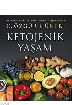 Ketojenik Yaşam | C. Özgür Güneri | Destek Yayınları