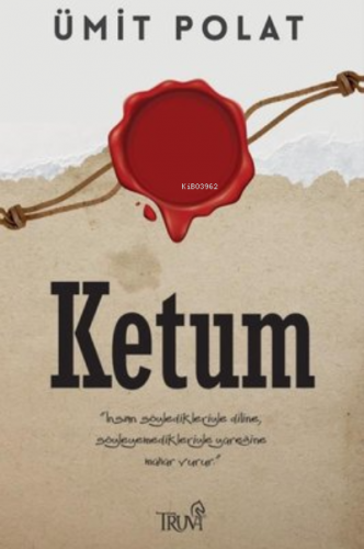 Ketum | Ümit Polat | Truva Yayınları