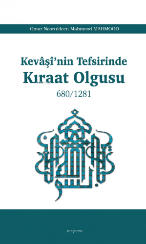 Kevâşî’nin Tefsirinde Kıraat Olgusu | Kolektif | Araştırma Yayınları