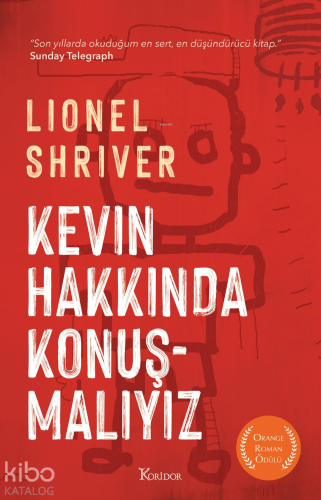 Kevın Hakkında Konuşmalıyız | Lionel Shriver | Koridor Yayıncılık