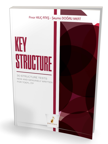 Key Structure 30 Structure Tests New and Genuinely Written for TOEFL I