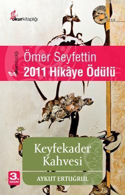 Keyfekader Kahvesi | Aykut Ertuğrul | Okur Kitaplığı Yayınları