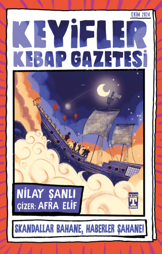 Keyifler Kebap Gazetesi | Nilay Şanlı | İlk Genç Timaş Yayınları