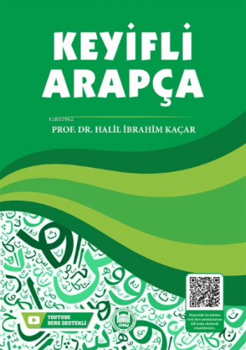 Keyifli Arapça | Halil İbrahim Kaçar | M. Ü. İlahiyat Fakültesi Vakfı 