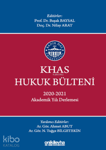 KHAS Hukuk Bülteni 2020-2021 Akademik Yılı Derlemesi | Başak Baysal | 