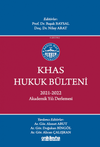 KHAS Hukuk Bülteni 2021-2022 Akademik Yılı Derlemesi | Başak Baysal | 