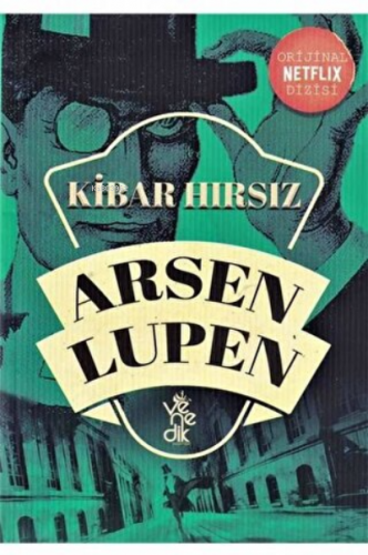 Kibar Hırsız - Arsen Lüpen | Maurice Leblanc | Venedik Yayınları