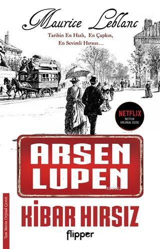 Kibar Hırsız - Arsen Lupen | Maurice Leblanc | Flipper Yayınları