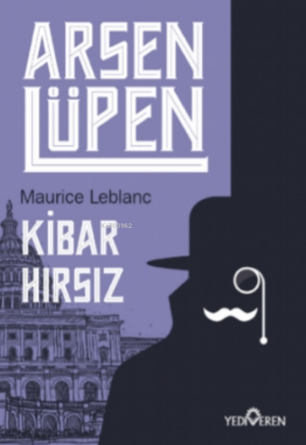 Kibar Hırsız | Maurice Leblanc | Yediveren Yayınları