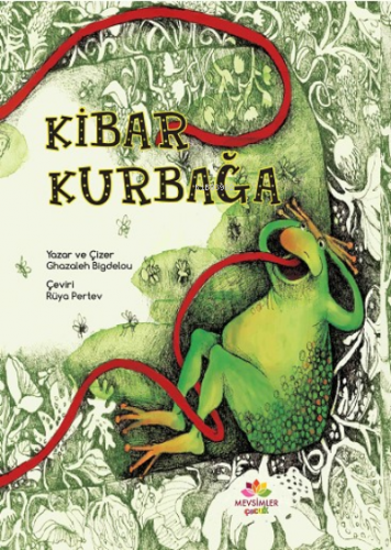 Kibar Kurbağa | Ghazaleh Bigdelou | Mevsimler Kitap