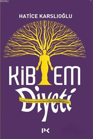 Kibem Diyeti | Hatice Karslıoğlu | Profil Yayıncılık