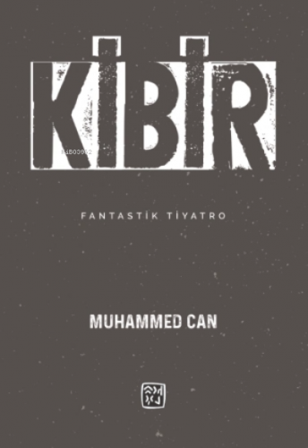 Kibir | Muhammed Can | Kutlu Yayınevi