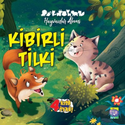 Kibirli Tilki - Hayvanlar Alemi Serisi 3 | Kolektif | Minimo Yayınları