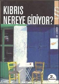 Kıbrıs Nereye Gidiyor | Ahmet An | Everest Yayınları