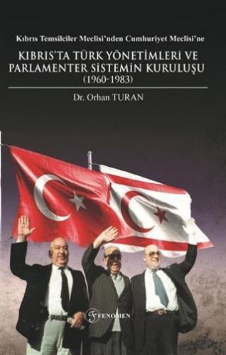 Kıbrıs Temsilciler Meclisi'nden Cumhuriyet Meclisi'ne; Kıbrıs'ta Türk 