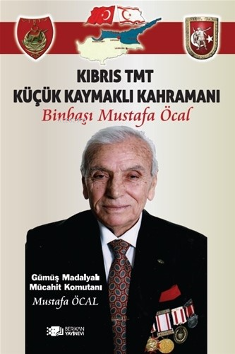 Kıbrıs TMT Küçük Kaymaklı Kahramanı Binbaşi Mustafa Öcal | Mustafa Öca