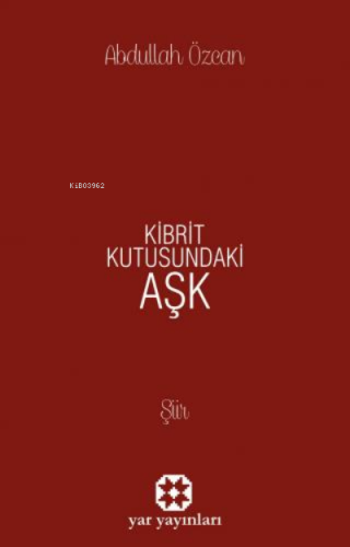 Kibrit Kutusundaki Aşk | Abdullah Özcan | Yar Yayınları