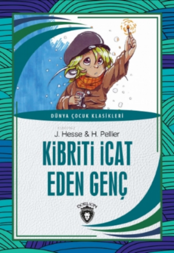 Kibriti İcat Eden Genç | J. Hesse | Dorlion Yayınevi