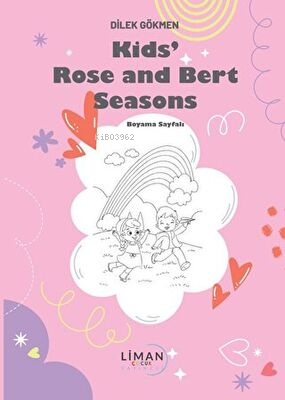 Kids Rose and Bert Seasons | Dilek Gökmen | Liman Çocuk Yayınevi