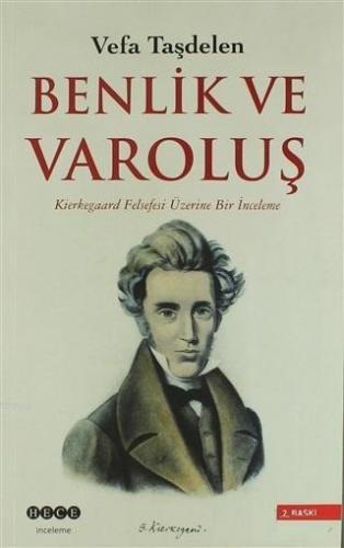 Kierkegaard'ta Benlik ve Varoluş | Vefa Taşdelen | Hece Yayınları