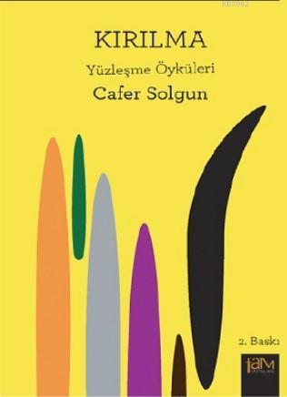 Kıırlma ( Yüzleşme Öyküleri ) | Cafer Solgun | Fam Yayınları