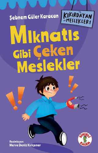 Kıkırdayan Meslekler 1 – Mıknatıs Gibi Çeken Meslekler | Şebnem Güler 