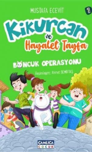 Kikurcan ve Hayalet Tayfa 1-Boncuk Operasyonu | Mustafa Ecevit | Çamlı