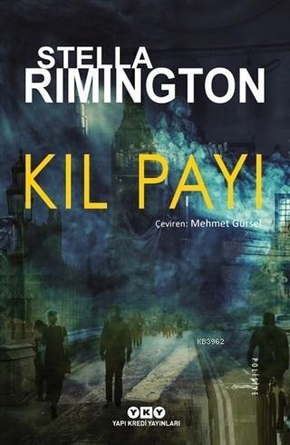 Kıl Payı | Stella Rimington | Yapı Kredi Yayınları ( YKY )