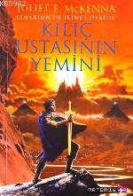 Kılıç Ustasının Yemini; Einarinn'in İkinci Öyküsü | Juliet E. Mckenna 