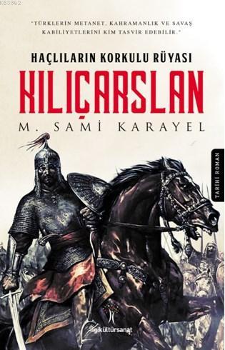 Kılıçarslan | M. Sami Karayel | İlgi Kültür Sanat Yayıncılık