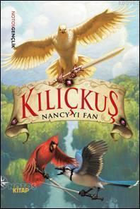 Kılıçkuş | Nancy Yi Fan | Notos Kitap