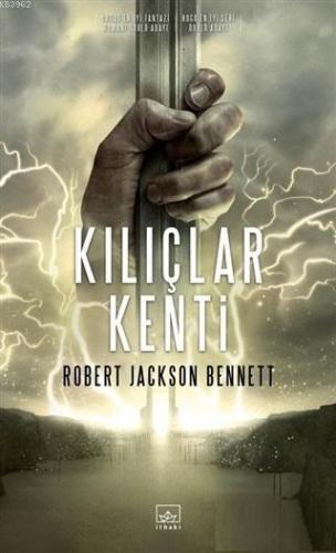 Kılıçlar Kenti | Robert Jackson Bennett | İthaki Yayınları